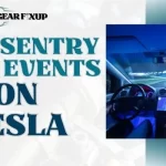 View Sentry Mode Events On Tesla Explained