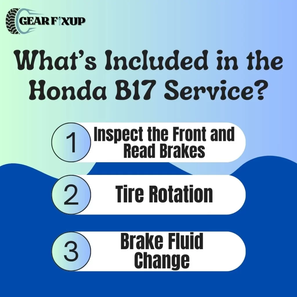 What’s Included in the Honda B17 Service