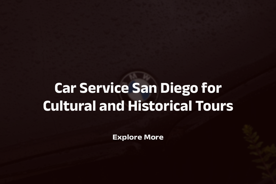 Car Service San Diego for the Importance of Reliable Transportation